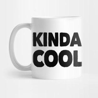 Kinda Cool Nerdy Gift Mug